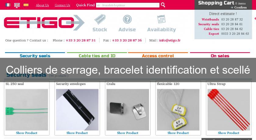 Colliers de serrage, bracelet identification et scellé Colliers de serrage, bracelet identification et scellé