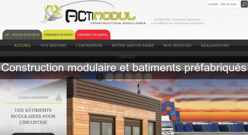 Construction modulaire et batiments préfabriqués Construction modulaire et batiments préfabriqués
