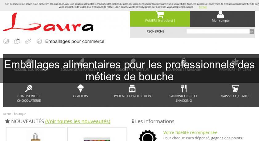 Emballages alimentaires pour les professionnels des métiers de bouche Emballages alimentaires pour les professionnels des métiers de bouche