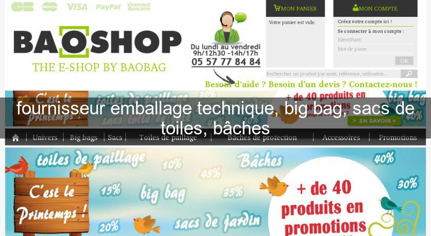fournisseur emballage technique, big bag, sacs de toiles, bâches fournisseur emballage technique, big bag, sacs de toiles, bâches