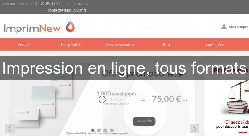 Impression en ligne, tous formats Impression en ligne, tous formats