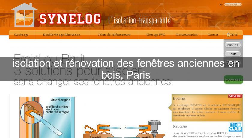 isolation et rénovation des fenêtres anciennes en bois, Paris isolation et rénovation des fenêtres anciennes en bois, Paris