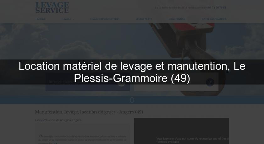 Location matériel de levage et manutention, Le Plessis-Grammoire (49) Location matériel de levage et manutention, Le Plessis-Grammoire (49)