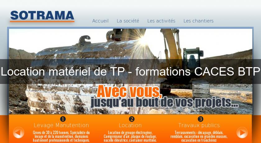 Location matériel de TP - formations CACES BTP Location matériel de TP - formations CACES BTP