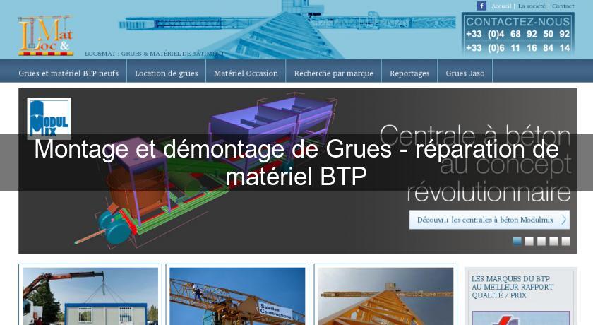 Montage et démontage de Grues - réparation de matériel BTP Montage et démontage de Grues - réparation de matériel BTP