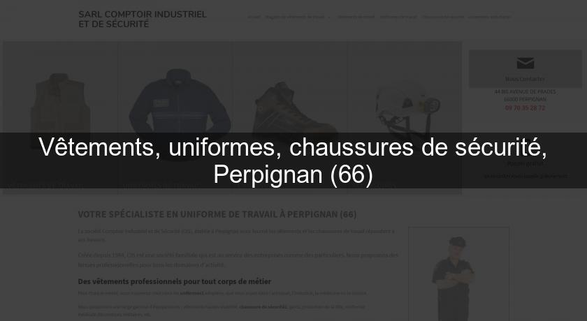 Vêtements, uniformes, chaussures de sécurité, Perpignan (66) Vêtements, uniformes, chaussures de sécurité, Perpignan (66)