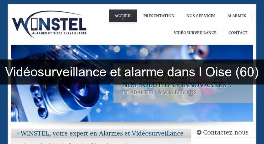 Vidéosurveillance et alarme dans l'Oise (60) Vidéosurveillance et alarme dans l'Oise (60)
