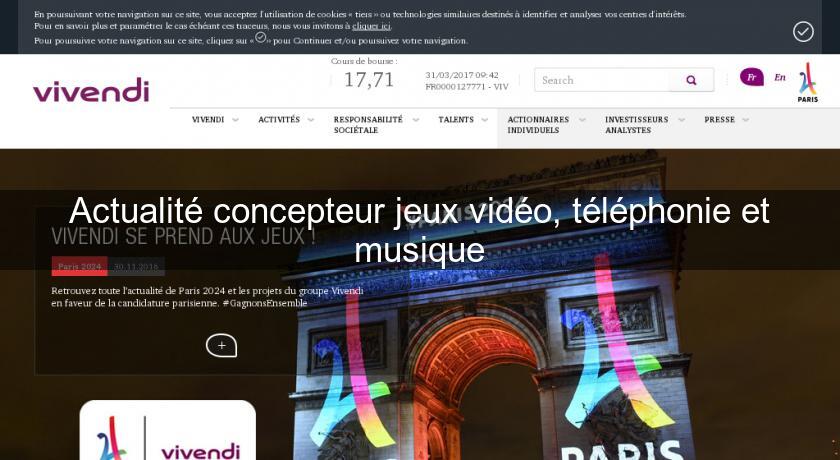 Actualité concepteur jeux vidéo, téléphonie et musique Actualité concepteur jeux vidéo, téléphonie et musique
