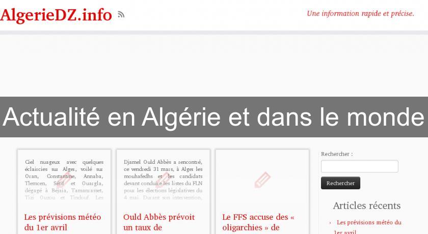 Actualité en Algérie et dans le monde Actualité en Algérie et dans le monde