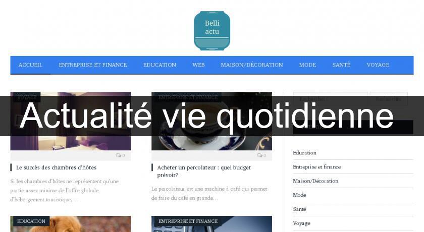 Actualité vie quotidienne Actualité vie quotidienne