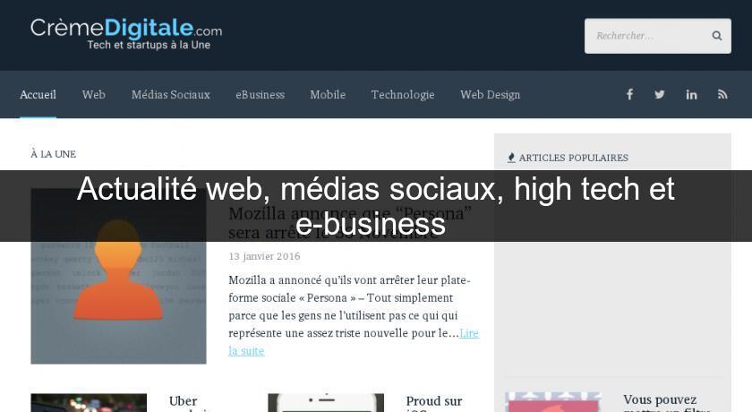 Actualité web, médias sociaux, high tech et e-business Actualité web, médias sociaux, high tech et e-business