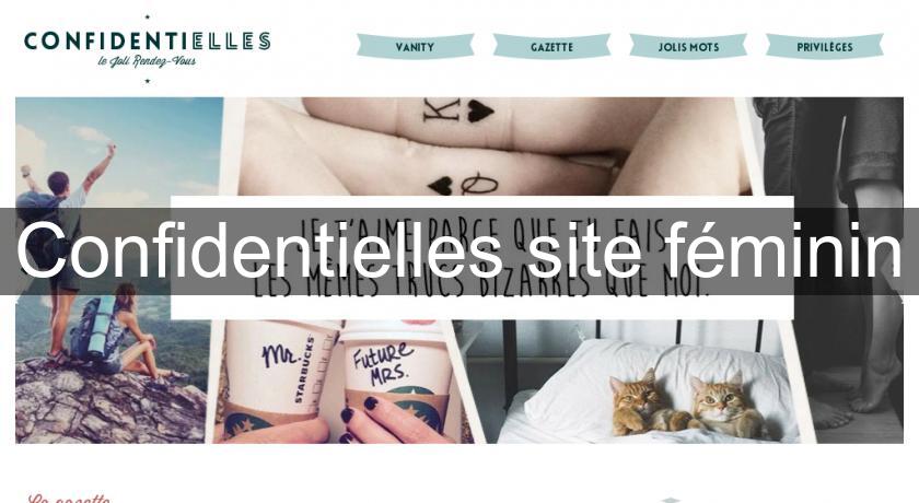 Confidentielles site féminin Confidentielles site féminin