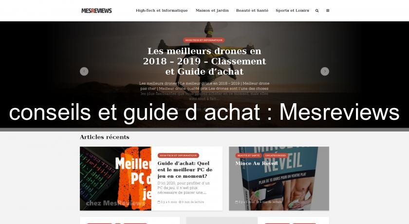 conseils et guide d'achat : Mesreviews conseils et guide d'achat : Mesreviews
