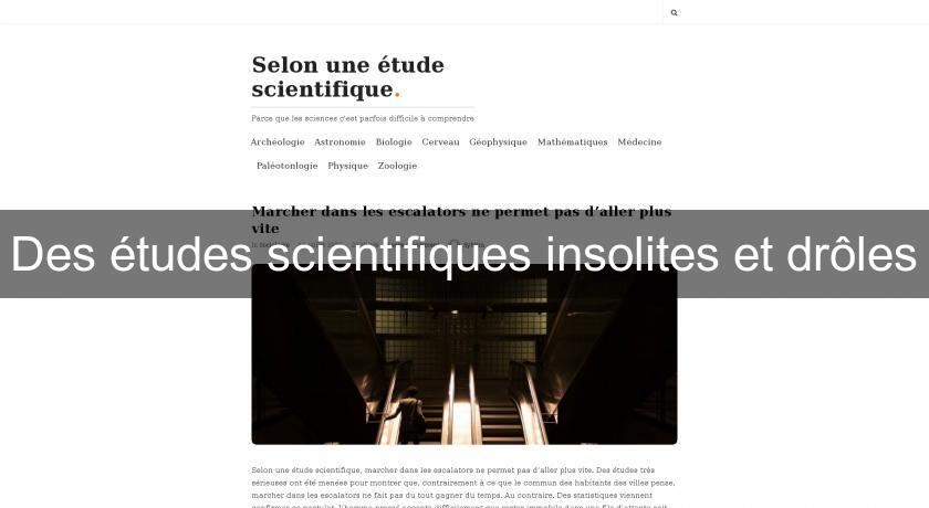 Des études scientifiques insolites et drôles Des études scientifiques insolites et drôles