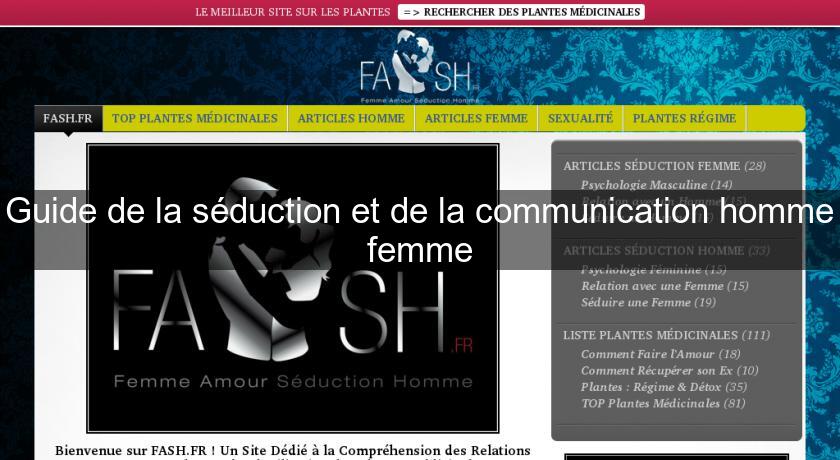 Guide de la séduction et de la communication homme femme Guide de la séduction et de la communication homme femme