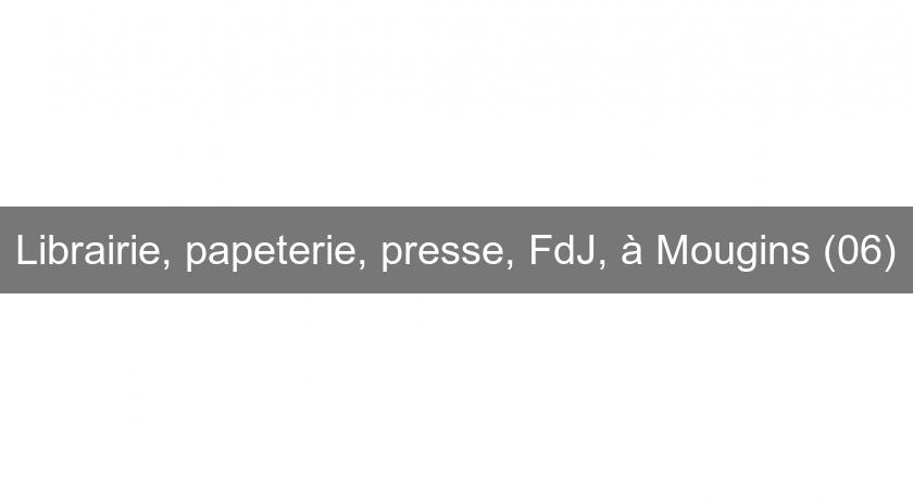 Librairie, papeterie, presse, FdJ, à Mougins (06) Librairie, papeterie, presse, FdJ, à Mougins (06)