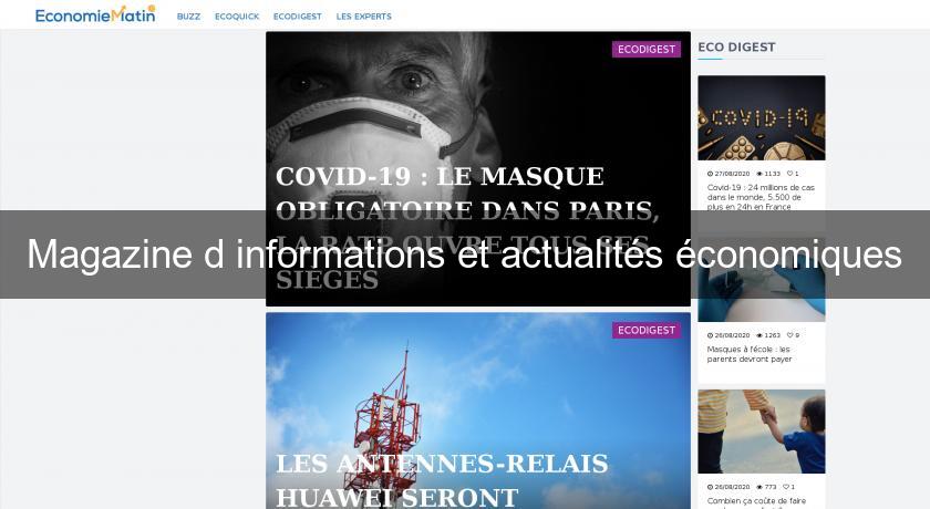 Magazine d'informations et actualités économiques Magazine d'informations et actualités économiques