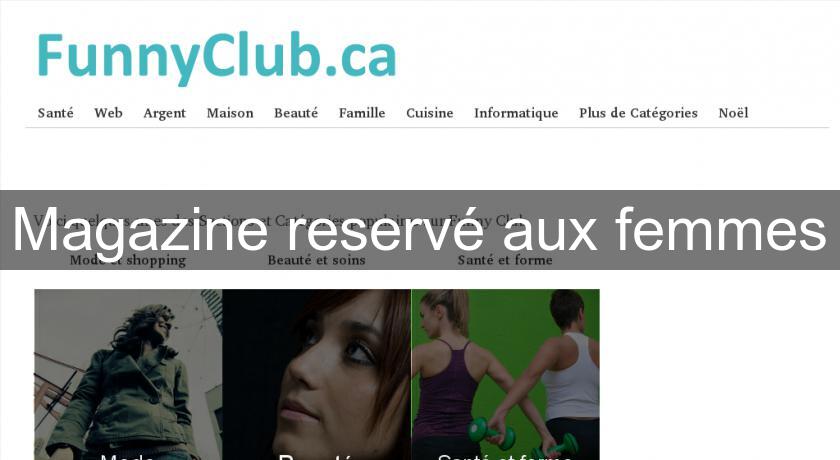 Magazine reservé aux femmes Magazine reservé aux femmes