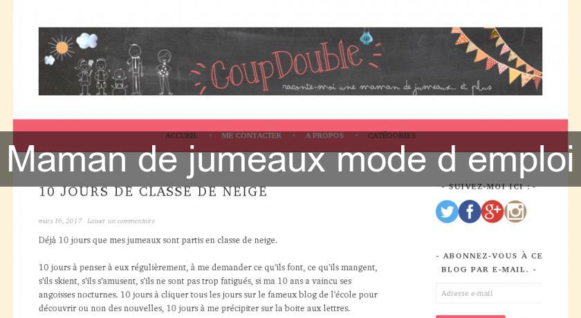 Maman de jumeaux mode d'emploi Maman de jumeaux mode d'emploi
