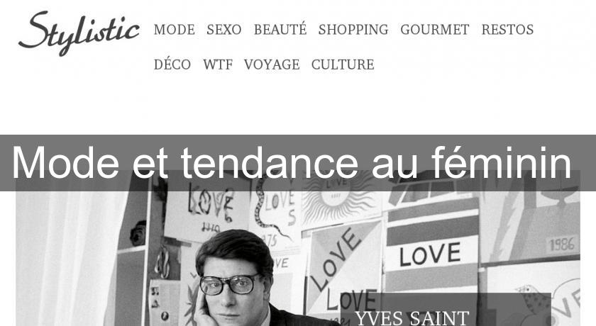 Mode et tendance au féminin Mode et tendance au féminin