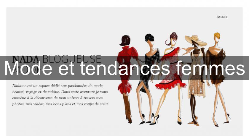 Mode et tendances femmes Mode et tendances femmes