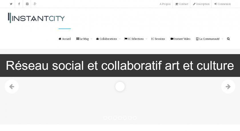Réseau social et collaboratif art et culture Réseau social et collaboratif art et culture