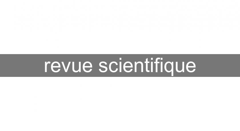 revue scientifique revue scientifique