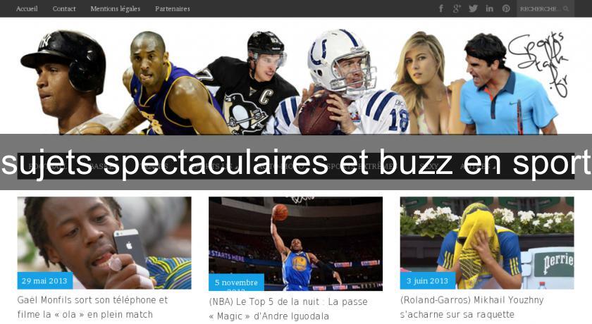 sujets spectaculaires et buzz en sport sujets spectaculaires et buzz en sport