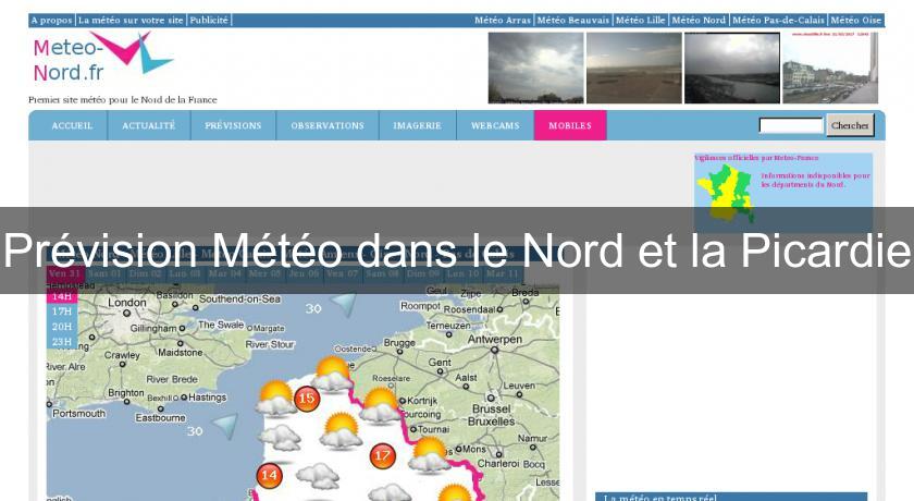 Prévision Météo dans le Nord et la Picardie Prévision Météo dans le Nord et la Picardie
