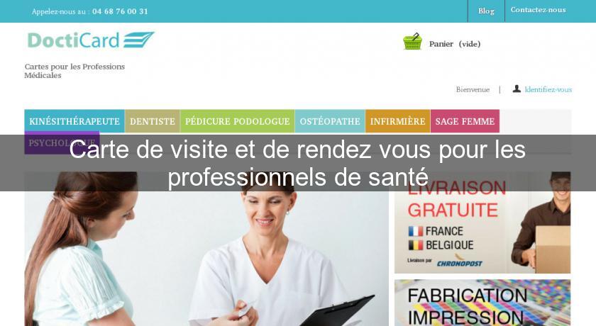 Carte de visite et de rendez vous pour les professionnels de santé Carte de visite et de rendez vous pour les professionnels de santé