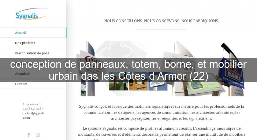 conception de panneaux, totem, borne, et mobilier urbain das les Côtes d'Armor (22) conception de panneaux, totem, borne, et mobilier urbain das les Côtes d'Armor (22)