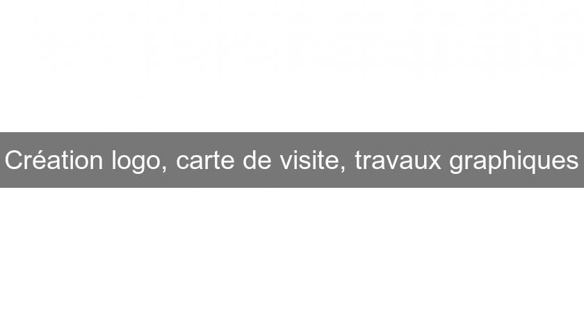 Création logo, carte de visite, travaux graphiques Création logo, carte de visite, travaux graphiques