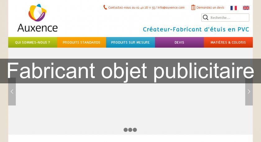 Fabricant objet publicitaire Fabricant objet publicitaire