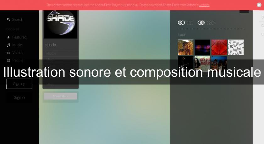 Illustration sonore et composition musicale Illustration sonore et composition musicale