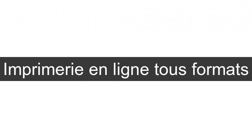 Imprimerie en ligne tous formats Imprimerie en ligne tous formats