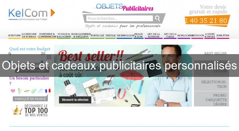 Objets et cadeaux publicitaires personnalisés Objets et cadeaux publicitaires personnalisés