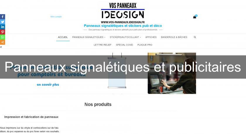 Panneaux signalétiques et publicitaires Panneaux signalétiques et publicitaires