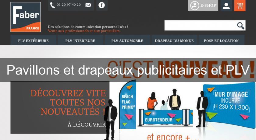 Pavillons et drapeaux publicitaires et PLV Pavillons et drapeaux publicitaires et PLV