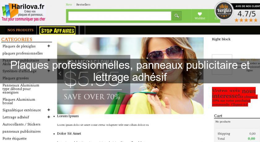 Plaques professionnelles, panneaux publicitaire et lettrage adhésif Plaques professionnelles, panneaux publicitaire et lettrage adhésif