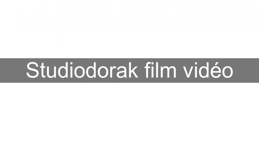 Studiodorak film vidéo Studiodorak film vidéo