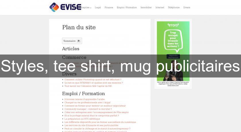 Styles, tee shirt, mug publicitaires Styles, tee shirt, mug publicitaires