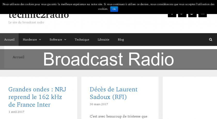 Broadcast Radio Broadcast Radio