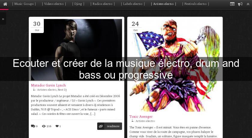 Ecouter et créer de la musique électro, drum and bass ou progressive Ecouter et créer de la musique électro, drum and bass ou progressive