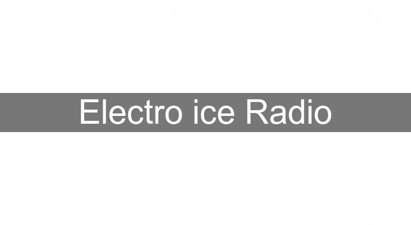 Electro ice Radio Electro ice Radio