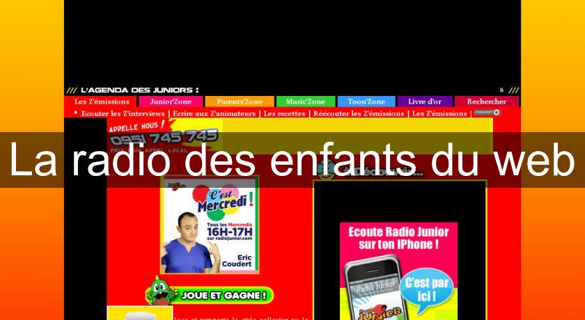 La radio des enfants du web La radio des enfants du web