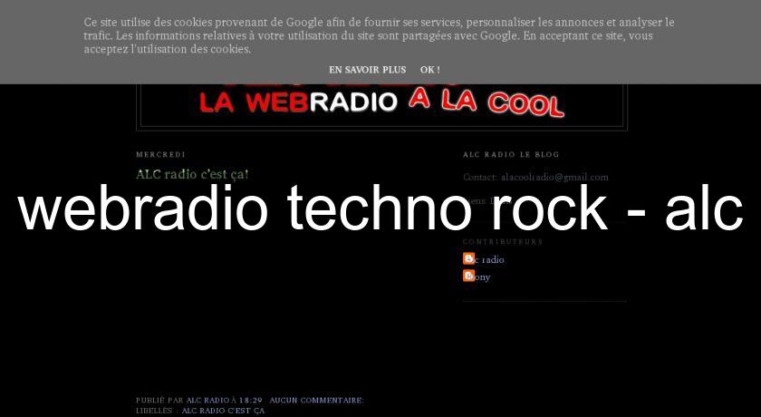 webradio techno rock - alc webradio techno rock - alc