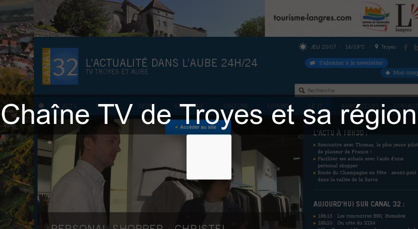 Chaîne TV de Troyes et sa région Chaîne TV de Troyes et sa région