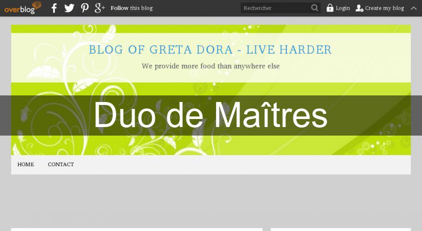 Duo de Maîtres Duo de Maîtres