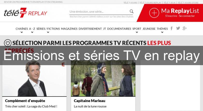 Emissions et séries TV en replay Emissions et séries TV en replay