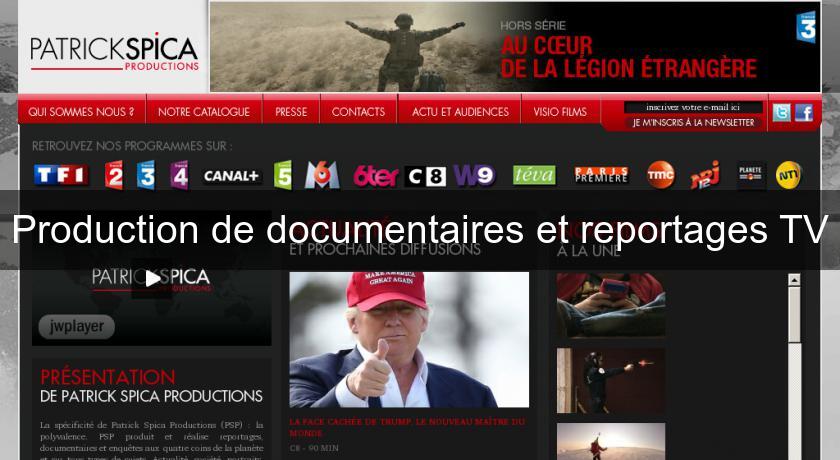 Production de documentaires et reportages TV Production de documentaires et reportages TV